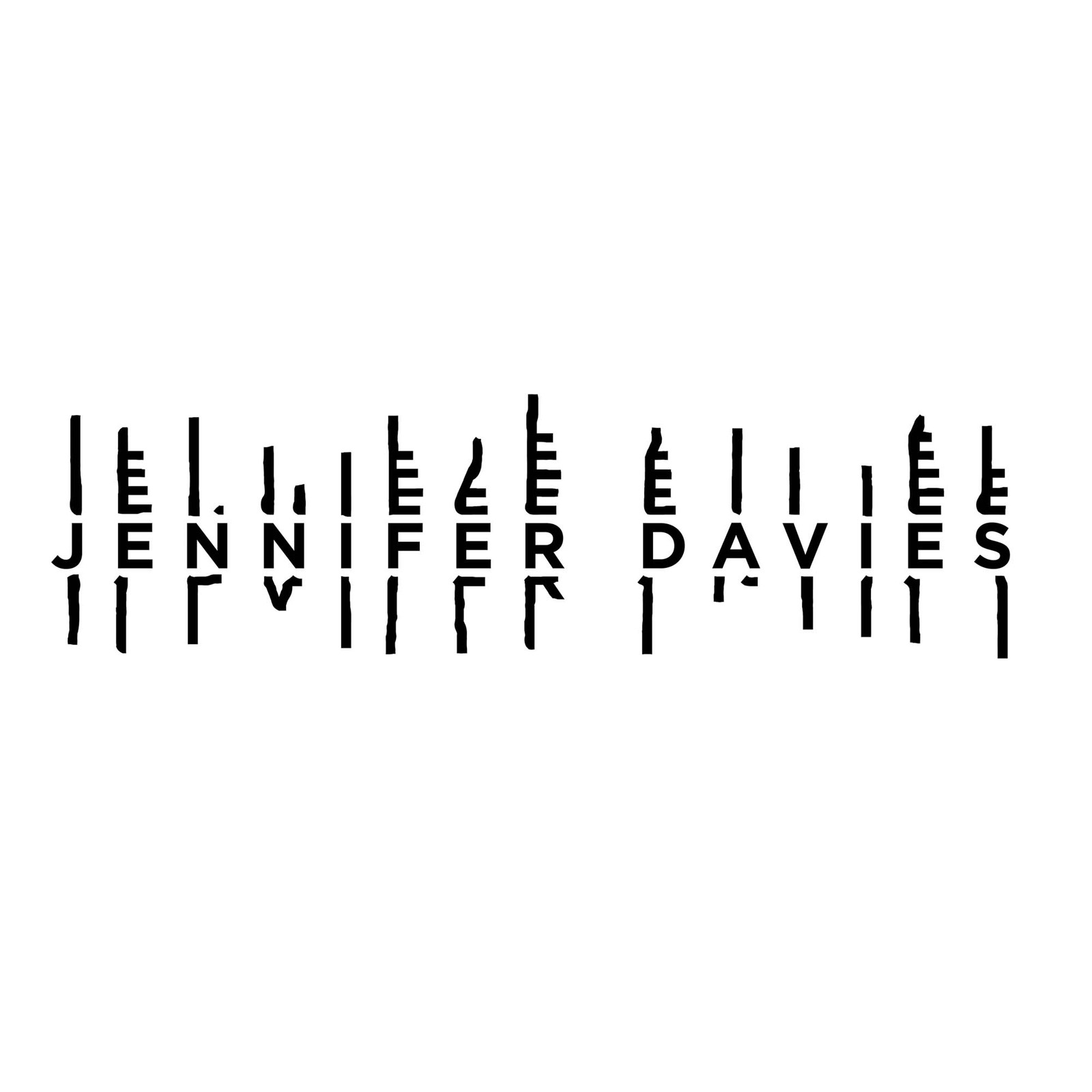A Jennifer Davies logo study with vertically repeated and distorted lettering.